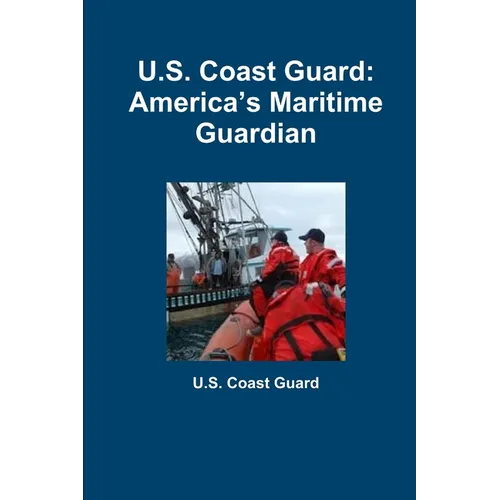 U.S. Coast Guard: America's Maritime Guardian - Paperback