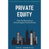 Private Equity: How the Business of Private Equity Funds Works - Paperback