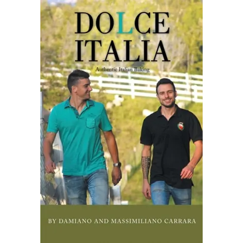 Dolce Italia: Authentic Italian Baking - Paperback