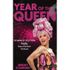 Year of the Queen: The making of the hit show Priscilla Queen of the Desert. - Paperback