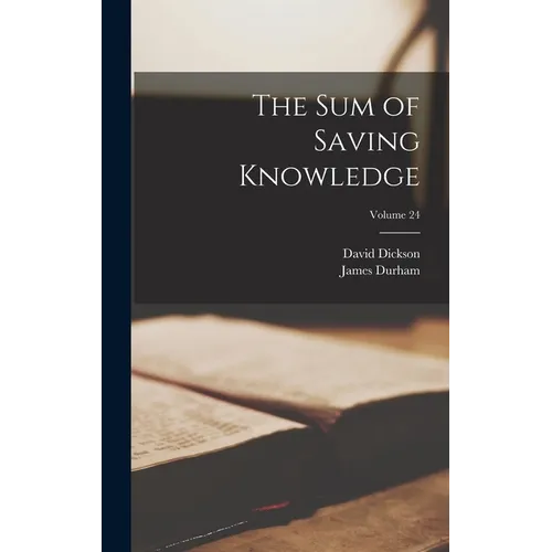 The sum of Saving Knowledge; Volume 24 - Hardcover