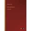 A Personal Record: in large print - Paperback