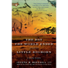 The Day the World Ended at Little Bighorn: A Lakota History - Paperback