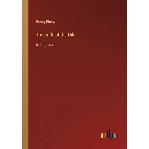 The Bride of the Nile: in large print - Paperback