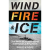Wind, Fire, and Ice: The Perils of a Coast Guard Icebreaker in Antarctica - Hardcover