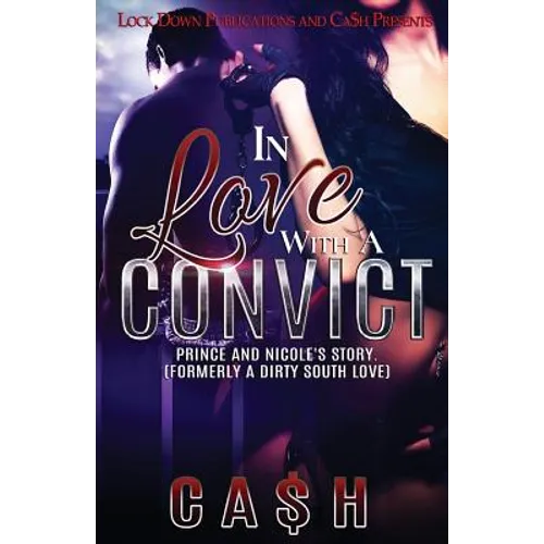In Love With a Convict: Prince and Nicole's Story - Paperback