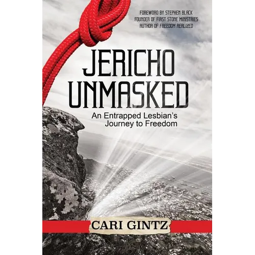 Jericho Unmasked: An Entrapped Lesbian's Journey to Freedom - Paperback