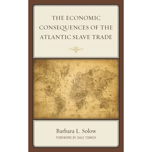 The Economic Consequences of the Atlantic Slave Trade - Paperback