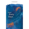 Those Forty Days - Hardcover