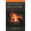 High-Impact Educators: How Graduates Describe Their Best Teachers - Paperback