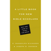 A Little Book for New Bible Scholars - Paperback