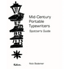 Mid Century Portable Typewriters: Spotter's Guide - Paperback