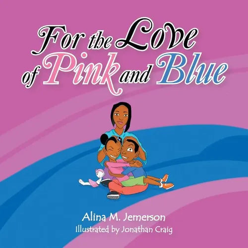 For the Love of Pink and Blue - Paperback