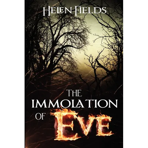 The Immolation of Eve - Paperback