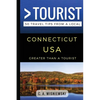 Greater Than a Tourist - Connecticut USA: 50 Travel Tips from a Local - Paperback