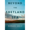 Beyond The Shetland Sea - Paperback