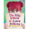 The Silly Letters of Agnes Buttons - Hardcover