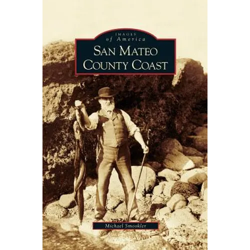 San Mateo County Coast, California - Hardcover