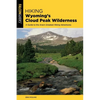 Hiking Wyoming's Cloud Peak Wilderness - Paperback