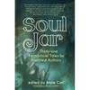 Soul Jar: Thirty-One Fantastical Tales by Disabled Authors - Paperback