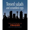 The Little Guide to Frasier: Tossed Salads and Scrambled Eggs - Hardcover