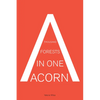 A Thousand Forests in One Acorn: An Anthology of Spanish-Language Fiction - Paperback