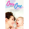 Our Plus One: Month-To-Month Guide For Raising Your Newborn Baby From Birth to 6 Months: (The step-by-step book every mom, dad, and - Paperback