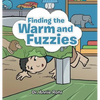 Finding the Warm and Fuzzies - Hardcover