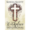 The Workplace Devotional: A Guide To Serving God's Purpose At Work - Paperback