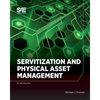 Servitization and Physical Asset Management - Paperback