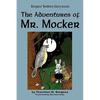 The Adventures of Mr. Mocker - Paperback