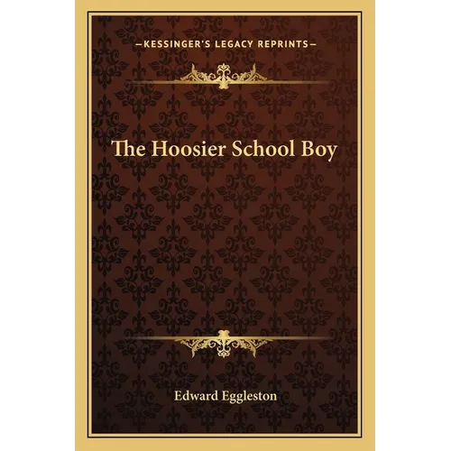 The Hoosier School Boy - Paperback