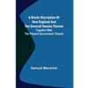 A briefe discription of New England and the severall townes therein; Together with the present government thereof - Paperback