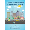Cities and Mobility & Transportation: Towards the next generation of urban mobility - Paperback