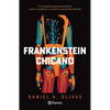Frankenstein Chicano (Novela) / Chicano Frankenstein (a Novel) - Paperback