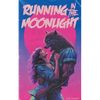 Running in the Moonlight - Paperback