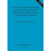 The Use of GIS in Determining the Role of Visibility in the Siting of Early Anglo-Norman Stone Castles in Ireland - Paperback