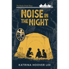 Noise in the Night - Paperback