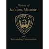 Jackson, Mo: & Surrounding Communities - Hardcover