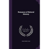 Romance of Natural History - Hardcover
