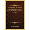 Adornment of the Spiritual Marriage; The Sparkling Stone; The Book of Supreme Truth - Paperback