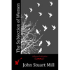 The Subjection of Women - Paperback