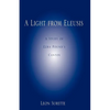 A Light from Eleusis: A Study of Ezra Pound's Cantos - Paperback