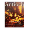 Antioch: The History and Legacy of the Ancient Syrian City Established by the Seleucid Empire - Paperback