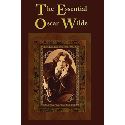 The Essential Oscar Wilde - Paperback
