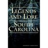 Legends and Lore of South Carolina - Paperback