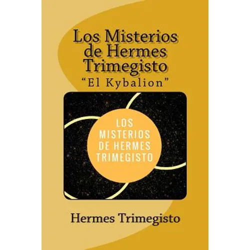 Los Misterios de Hermes Trimegisto "El Kybalion" (Spanish) Edition - Paperback