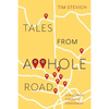 Tales From A**Hole Road: Our Journey Through Harassment - Paperback