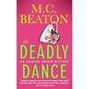 The Deadly Dance: An Agatha Raisin Mystery - Paperback
