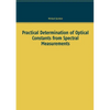 Practical Determination of Optical Constants from Spectral Measurements - Paperback